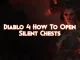 diablo-4:-how-to-open-silent-chests