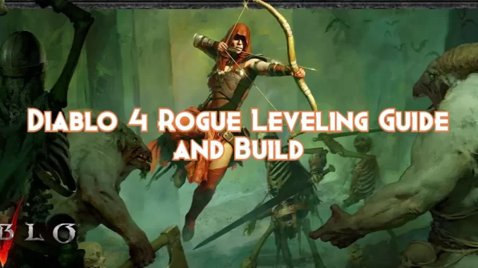 diablo-4-rogue-leveling-guide-and-build