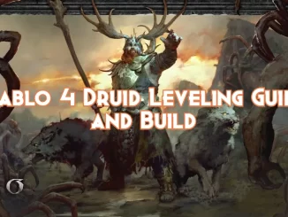 diablo-4-druid-leveling-guide-and-build