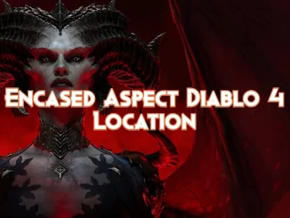 diablo-4-encased-aspect:-location