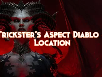 diablo-4:-trickster’s-aspect-location