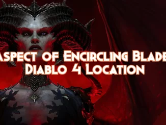 diablo-4:-encircling-blades-location