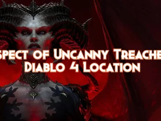 aspect-of-uncanny-treachery-diablo-4:-location