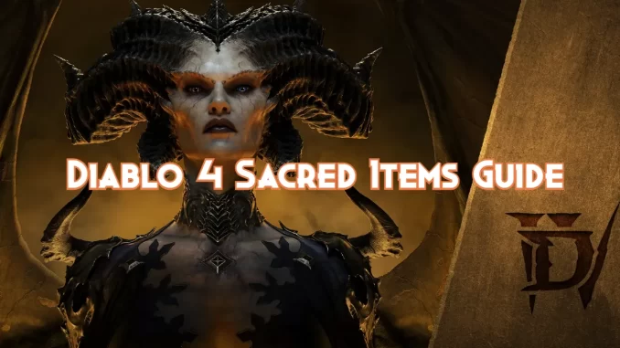 diablo-4-sacred-items-guide