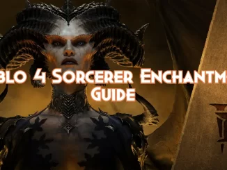 diablo-4-sorcerer-enchantment-guide