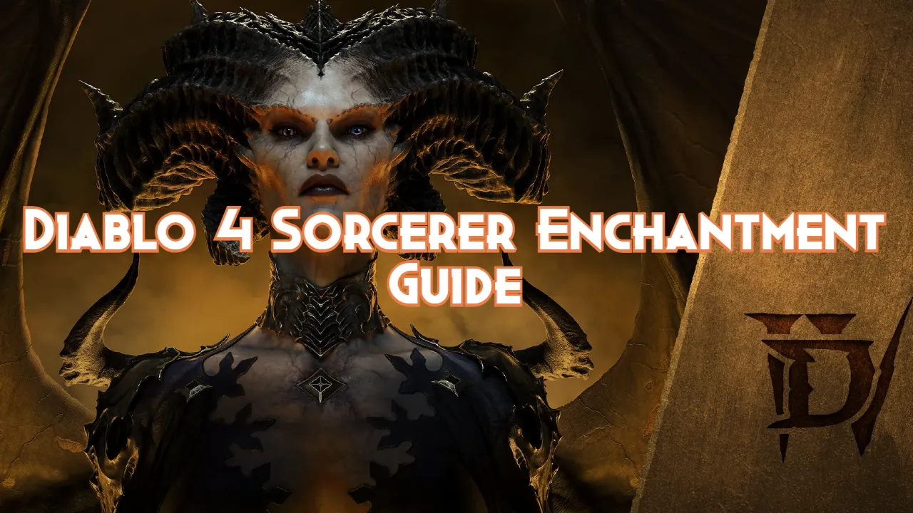 Diablo 4 Sorcerer Enchantment Guide Gamercodes Org   1241 Diablo 4 Sorcerer Enchantment Guide.webp