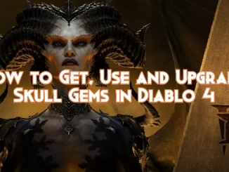 how-to-get,-use-and-upgrade-skull-gems-in-diablo-4.