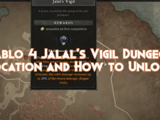 diablo-4-jalal’s-vigil-dungeon:-location-and-unlocking