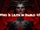 who-is-lilith-in-diablo-4?