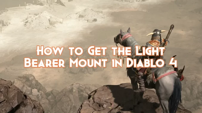 how-to-get-the-light-bearer-mount-in-diablo-4