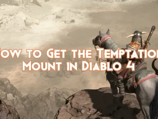 how-to-get-the-temptation-mount-in-diablo-4