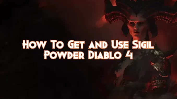 how-to-get-and-use-sigil-powder-diablo-4