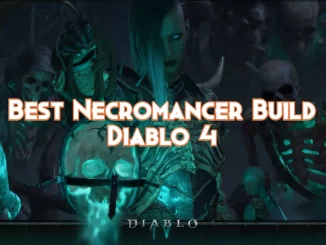 best-necromancer-build-diablo-4