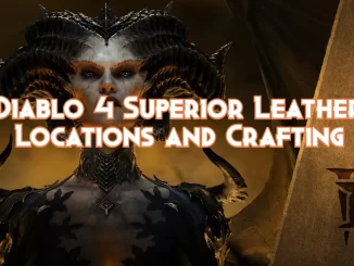 diablo-4-superior-leather-locations-and-crafting